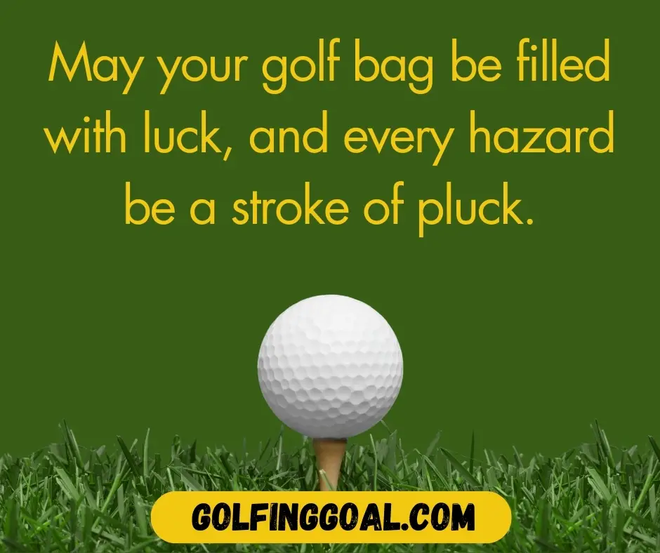 Golf Sayings For Good Luck