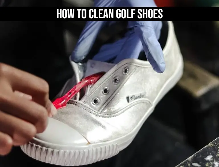 How To Clean Golf Shoes