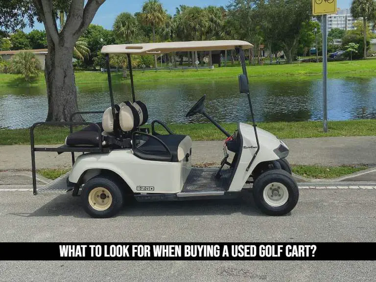 What To Look For When Buying A Used Golf Cart.