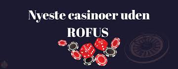 Spil Casino Uden Om ROFUS Din Guide til Ansvarligt Spil