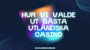 Utländska Casino En Guide till Säkert Spel Online